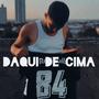 Daqui de Cima (Explicit)