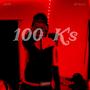 100 K's (feat. KT Kilen) [Explicit]