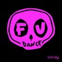 FU Dance (Acoustic) [Explicit]