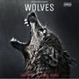 Wolves (feat. Fatal Ninez) [Explicit]