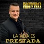 La Vida Es Prestada