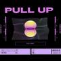 PULL UP (feat. Eaziman & Thompsonrbd) [Explicit]