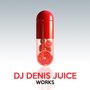 DJ Denis Juice Works