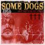 Some Dogs (Just Gotta Be Put Down) [Explicit]