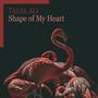 Shape of My Heart