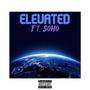 Elevated (feat. SoHo) [Explicit]