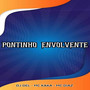 Pontinho Envolvente (Explicit)