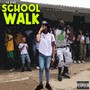 School Walk (Explicit)