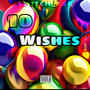 10 wishes (Explicit)