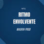 MTG - Ritmo Envolvente