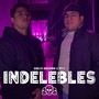 Indelebles (feat. Adolfo Unknown)