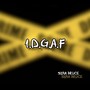 Idgaf (Explicit)