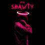 Shawty (Explicit)