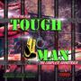 Tough Man (Original Motion Picture Soundtrack) [Explicit]