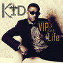 V.I.P for Life