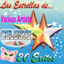 Las Estrellas De Celeste - 20 Exitos