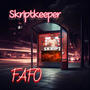 F.A.F.O (Explicit)