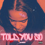 Told You So (Explicit)