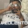 Violento (Explicit)