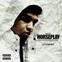 Horseplay (Explicit)