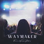 Waymaker (feat. Michelle Noel, Scott Kelly, Ryan Gage, Sharon Norman, Shaun McClellan, Katie Rose Weissend & Nazarene Worship Pastors)