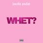 WHET? (Explicit)