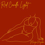 Red Candle Light (Explicit)