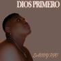 dios primero (Explicit)