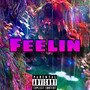 Feelin (Explicit)