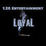 Loyal (Explicit)