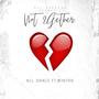 Not2Gether (feat. WINTRR) [Explicit]