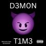 D3M0N T1M3 (Explicit)