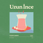 Uzun Ince