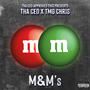 M&M's (feat. TMG Chris) [Explicit]