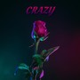 Crazy (Explicit)