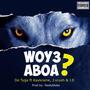 Wo Y3 Aboa? (feat. NastyBeats, Dolla, JE4555 & J. Vrush) [Explicit]