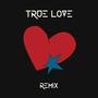 True Love (Remix)