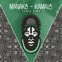 Manaka - Kamala