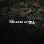 Pangaea Ultima (Explicit)