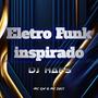 Eletro Funk Inspirado (Explicit)