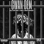 Gwan Dem (Explicit)