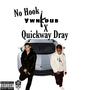 No hook (feat. Quickway Dray) [Explicit]