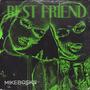 BESTFRIEND (Explicit)