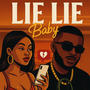 Lie Lie (feat. Alfie Jeay) [Explicit]