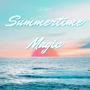 Summertime Magic (Explicit)