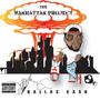 The Manhattan Project (Inside Job Production) [Explicit]