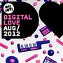 Onelove Digital Love August 2012 (Mixed by Matt Nugent)