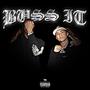 BUSS IT (feat. 1kdame) [Explicit]