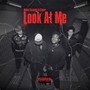 Look At Me (Explicit)