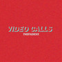 Video Calls (Explicit)